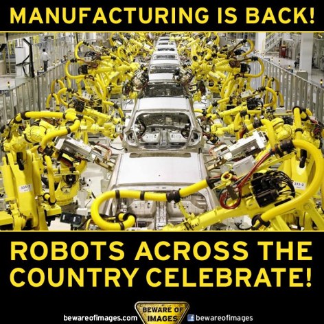 Manufacturing Is Back Robots Across The Country Celebrate