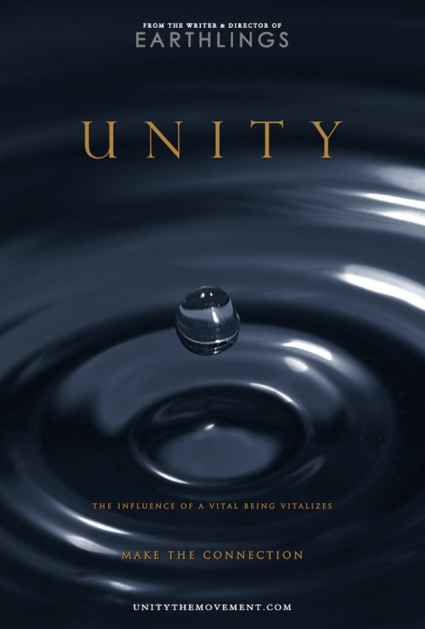 From The Writer & Director Of Earthlings Unity The Influence Of A Vital Being Vitalizes Make The Connection UnityTheMovement.com